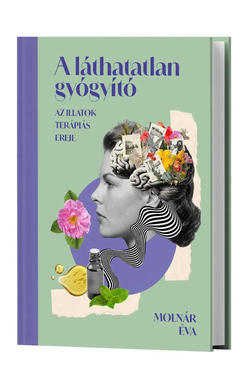 A láthatatlan gyógyító — Molnár Éva könyvének borítója